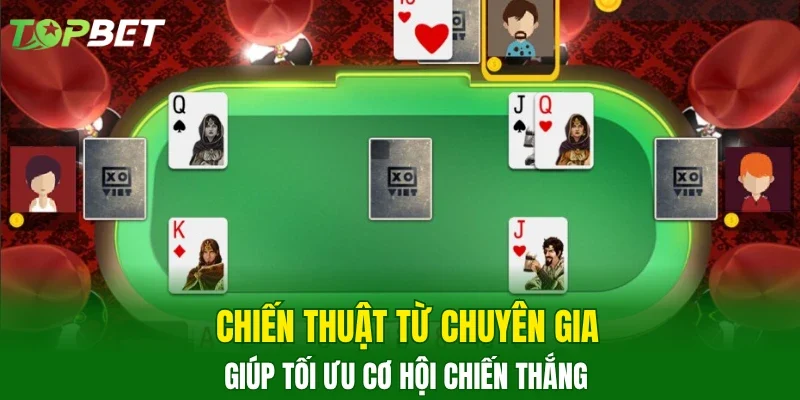 Chiến thuật từ chuyên gia giúp tối ưu cơ hội chiến thắng