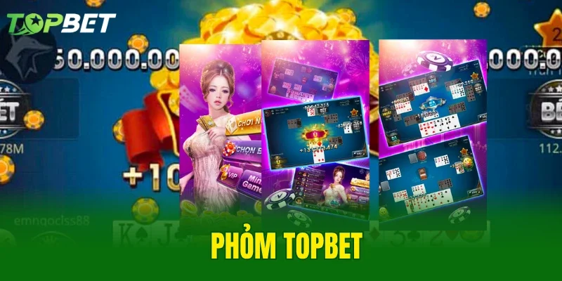 Phỏm TOPBET