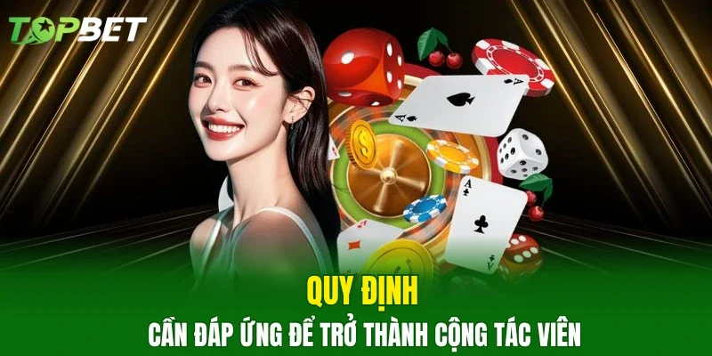 Quy định cần đáp ứng để trở thành cộng tác viên