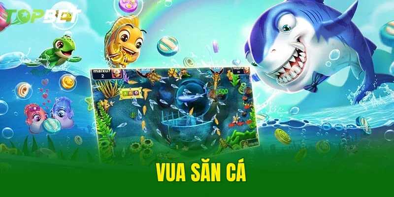 Vua Săn Cá
